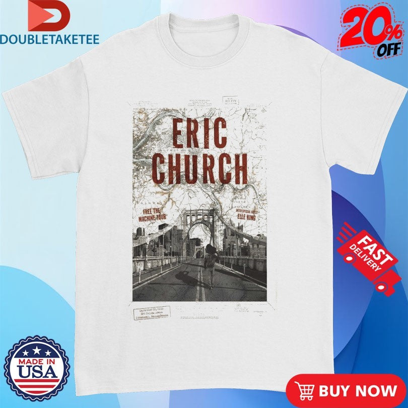 Official Eric Church Free The Machine Tour Elle King 9.12.2025 Pittsburgh PA Shirts