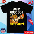 Official Every Good Dog Bites Kings Hand Shirts