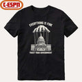 Official Everything Is Fine Trust Your Government 2026 T-Shirt