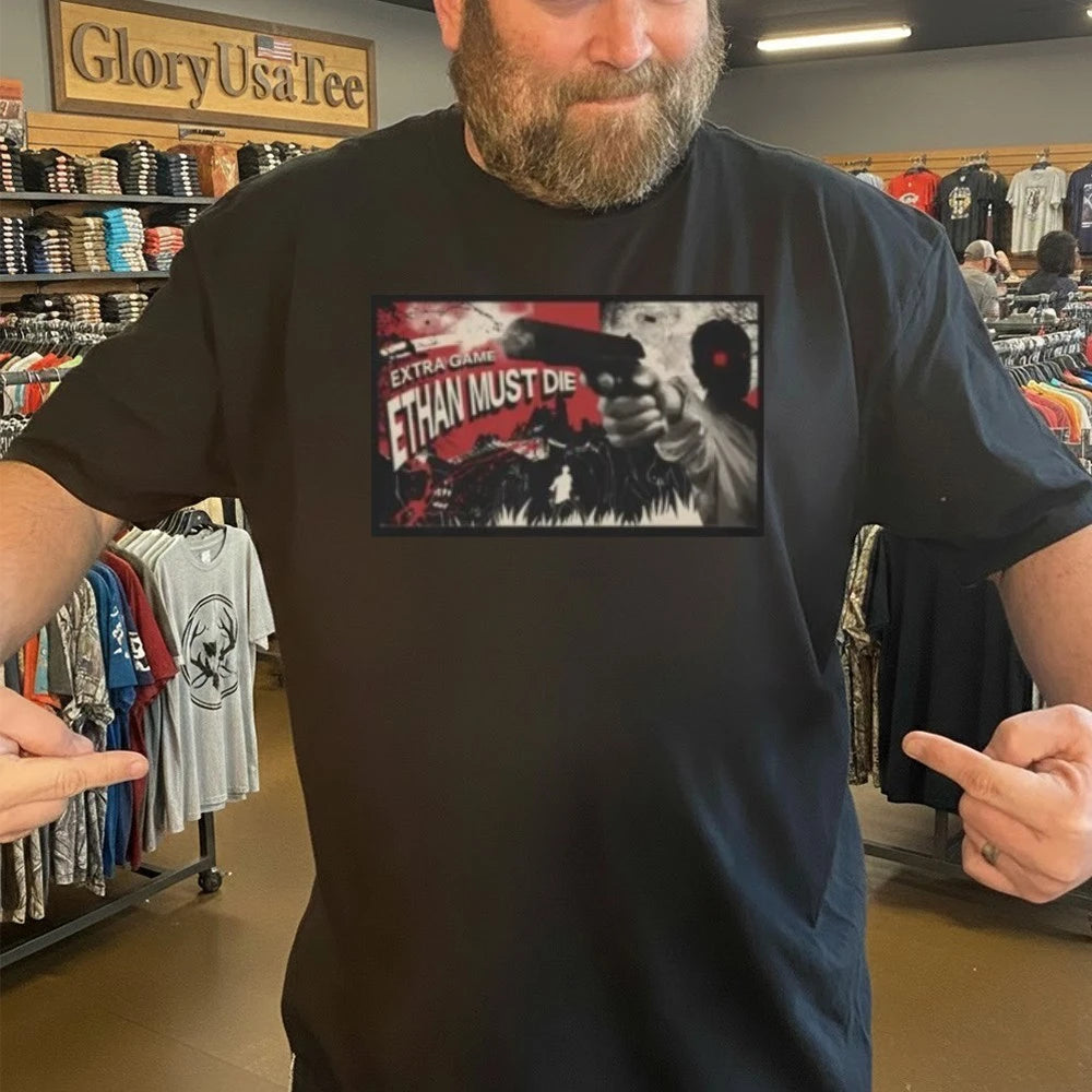 Official Extra Game Ethan Must Die Shirt