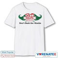 Official F&amp;D Meats Meat Me Up North Don’t Bash The ‘Stache Logo T-Shirt