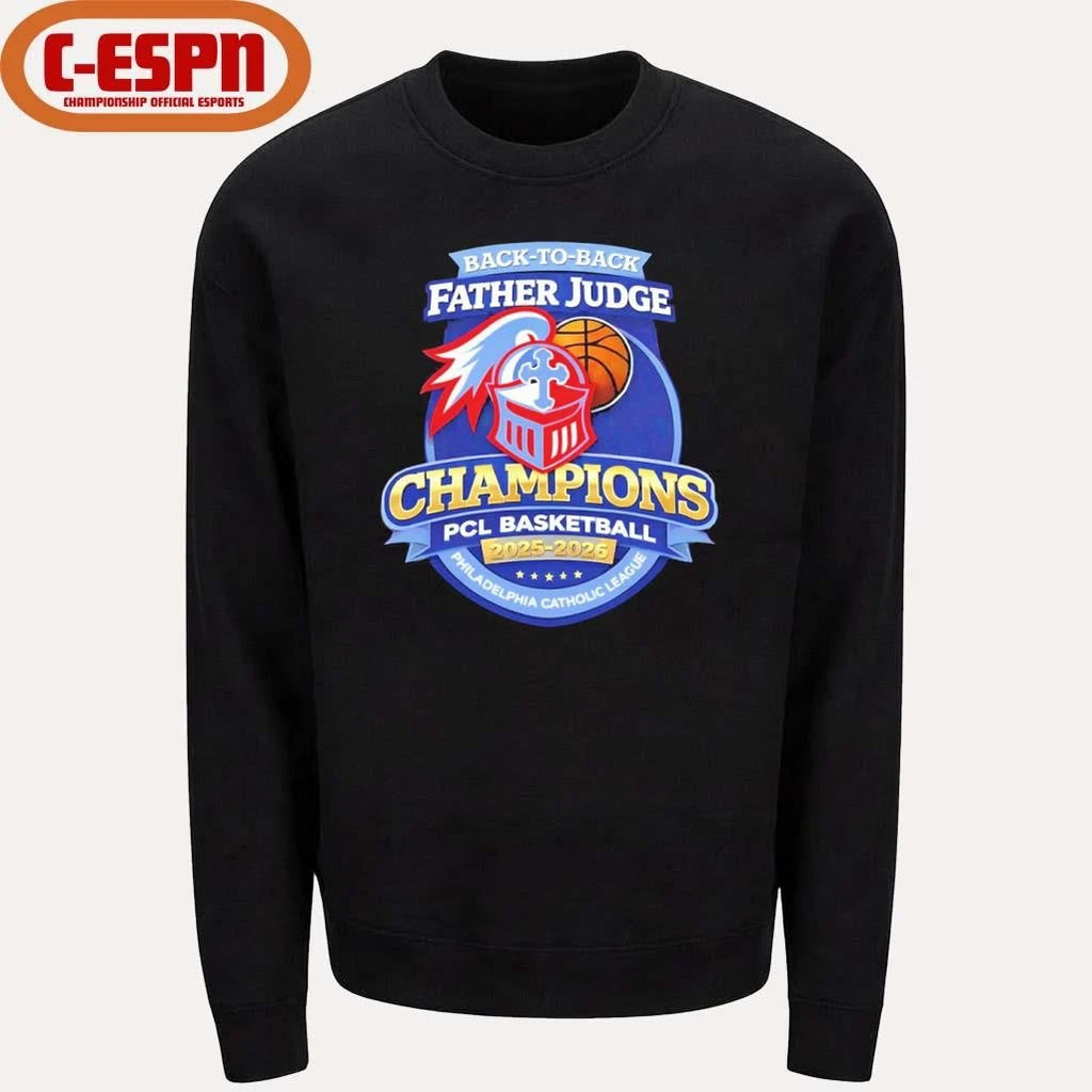 Official Father Judge Basketball Back-To-Back PCL Catholic League Champions shirt