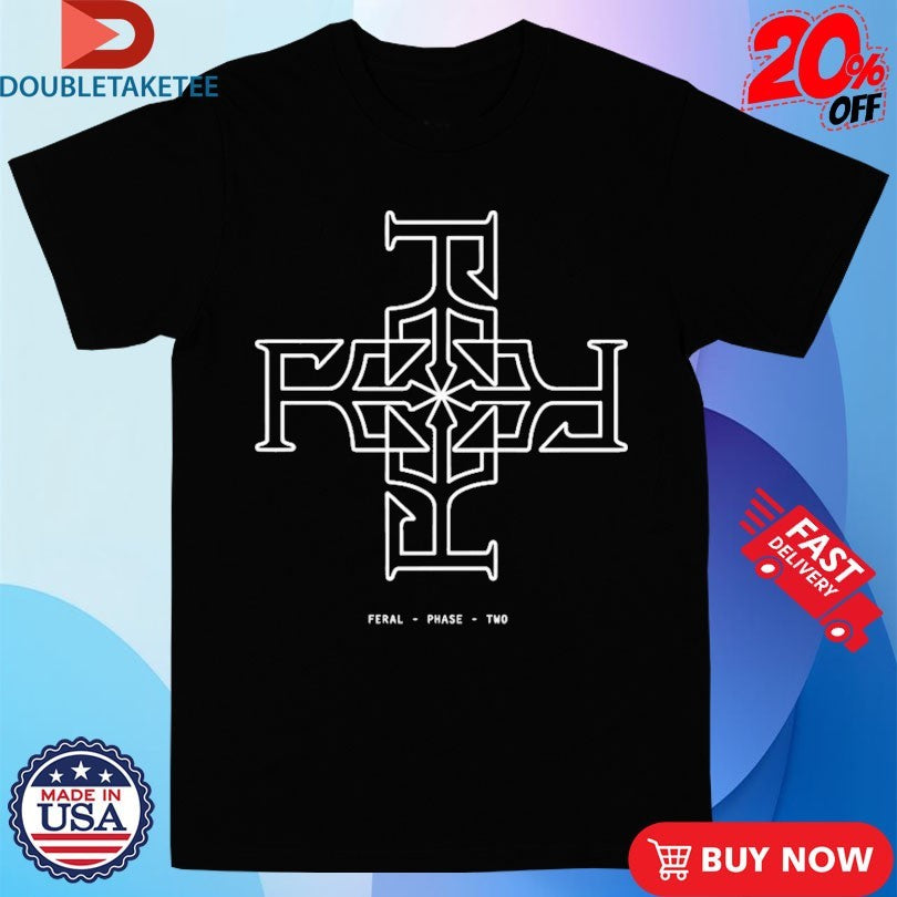 Official Feral Phase Religion Shirts