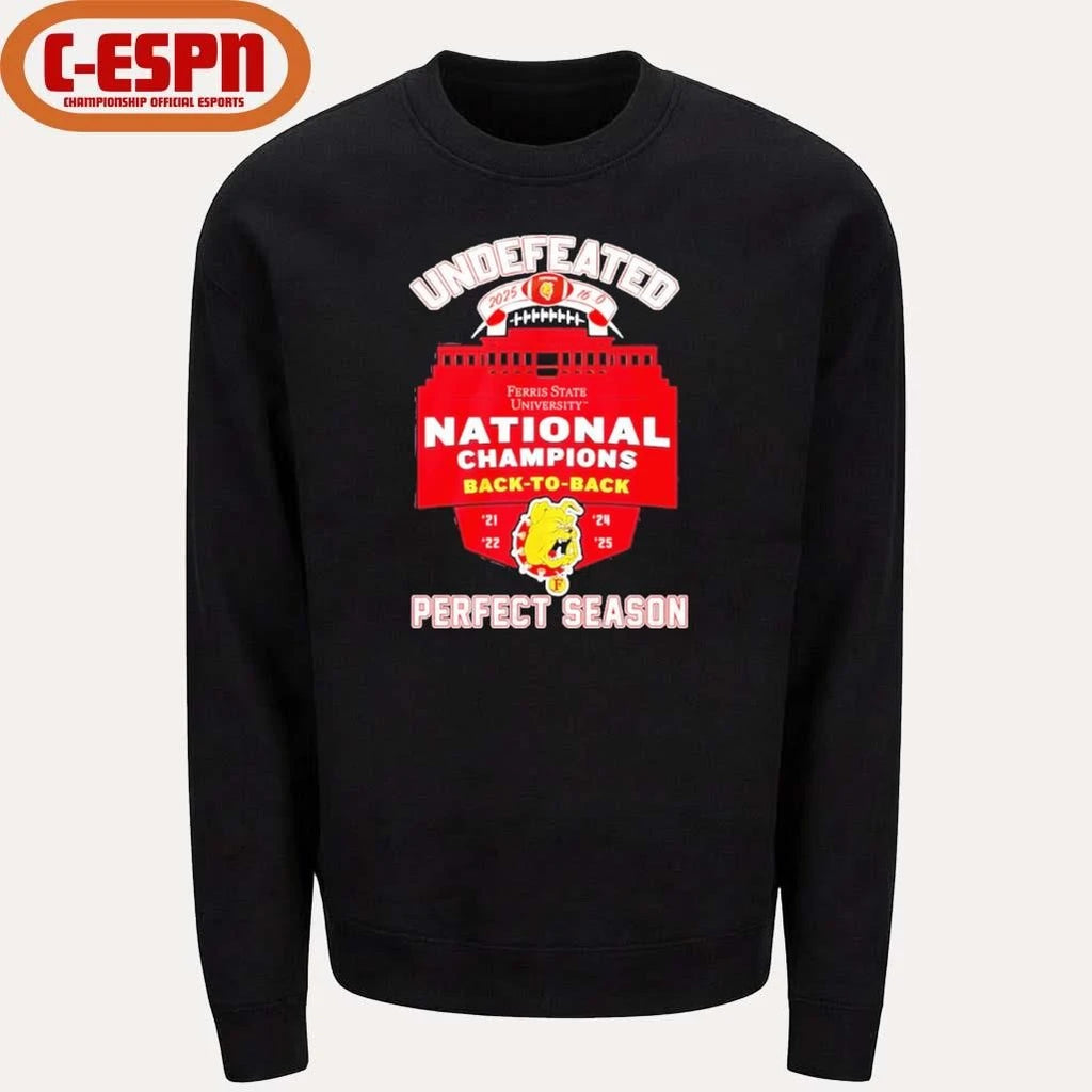 Official Ferris State Bulldogs DII Football National Champions Back-To-Back Perfect Season T-Shirt