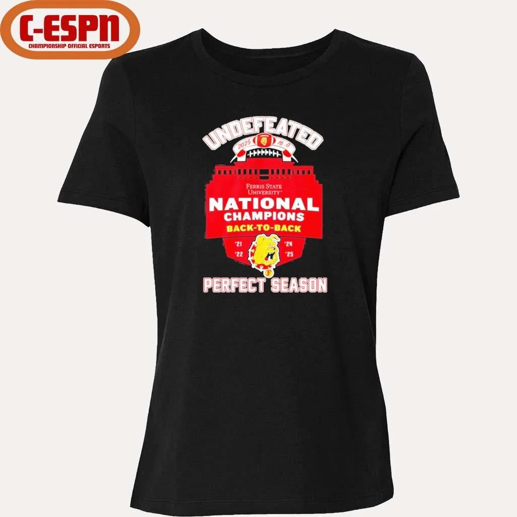 Official Ferris State Bulldogs DII Football National Champions Back-To-Back Perfect Season T-Shirt