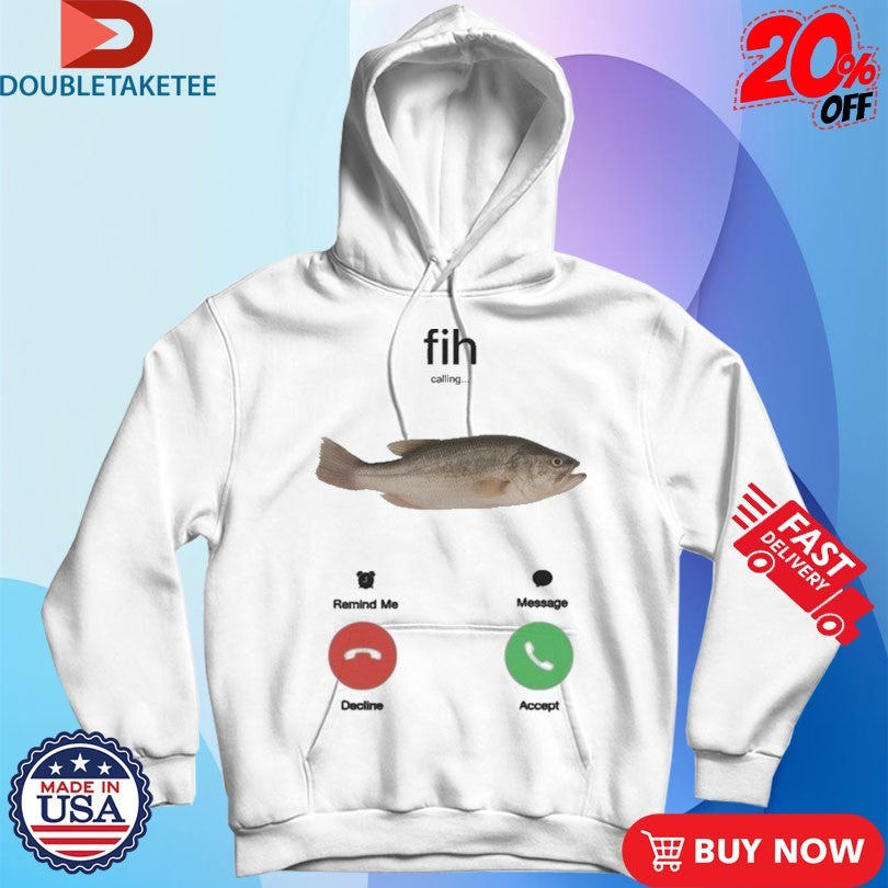 Official Fih Phone Call Fish Shirts