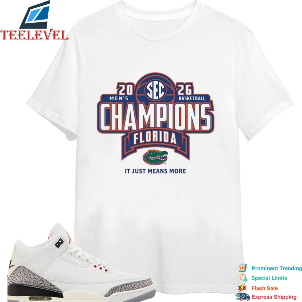 Official Florida Gators 2026 SEC Men’s Basketball Regular Season Champions It Just Means More T-Shirts