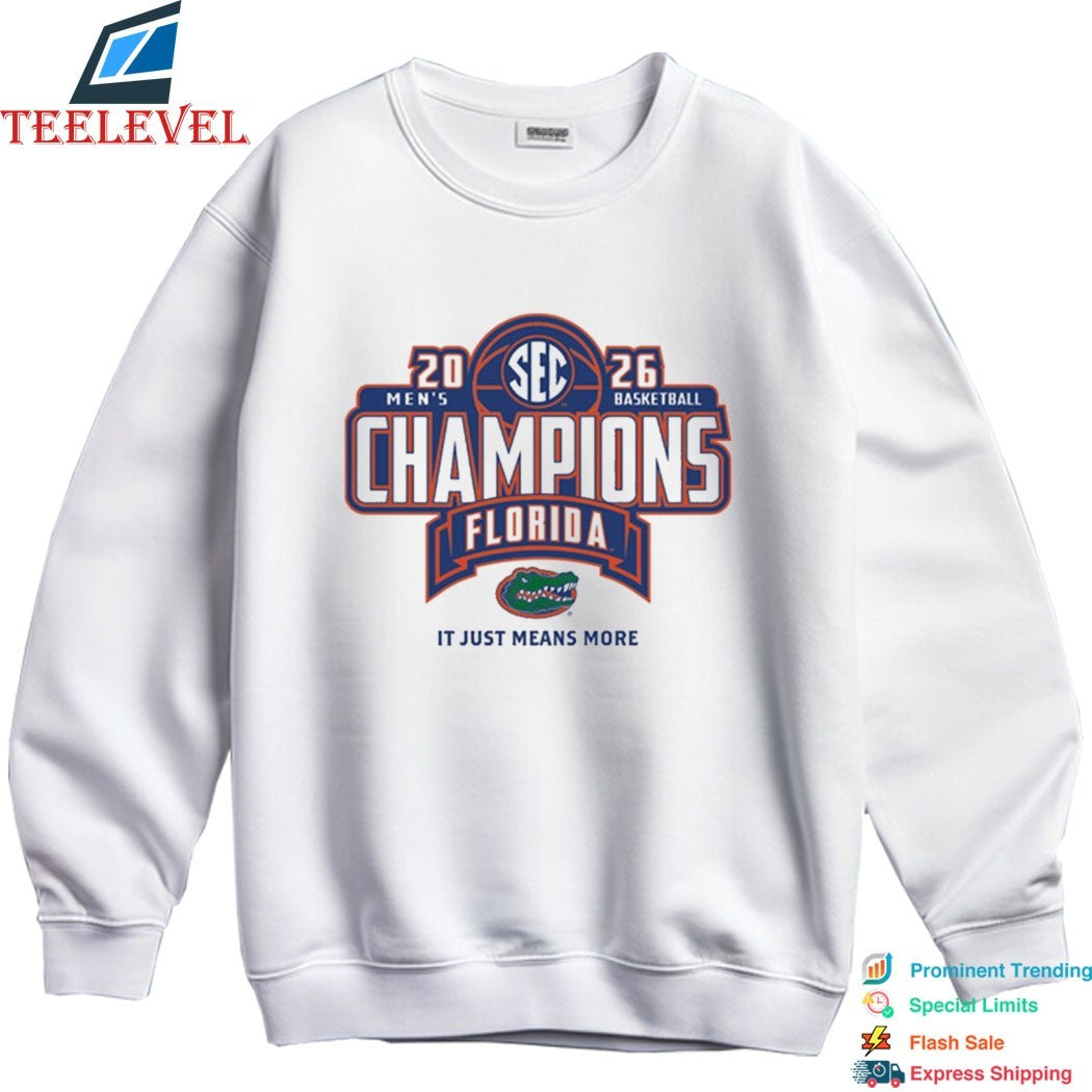 Official Florida Gators 2026 SEC Men’s Basketball Regular Season Champions It Just Means More T-Shirts