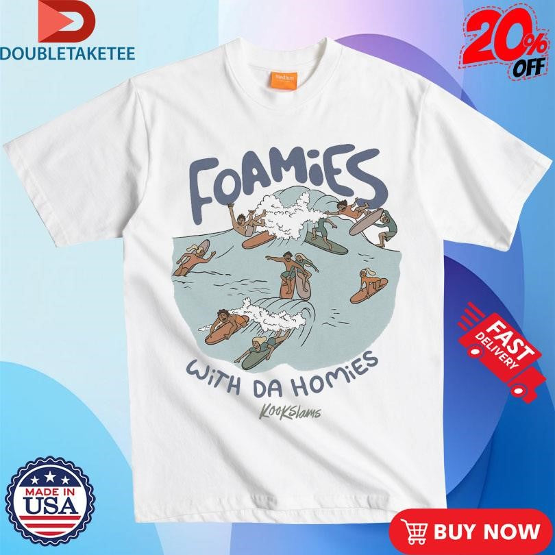 Official Foamies With The Homies Kookslams Shirts