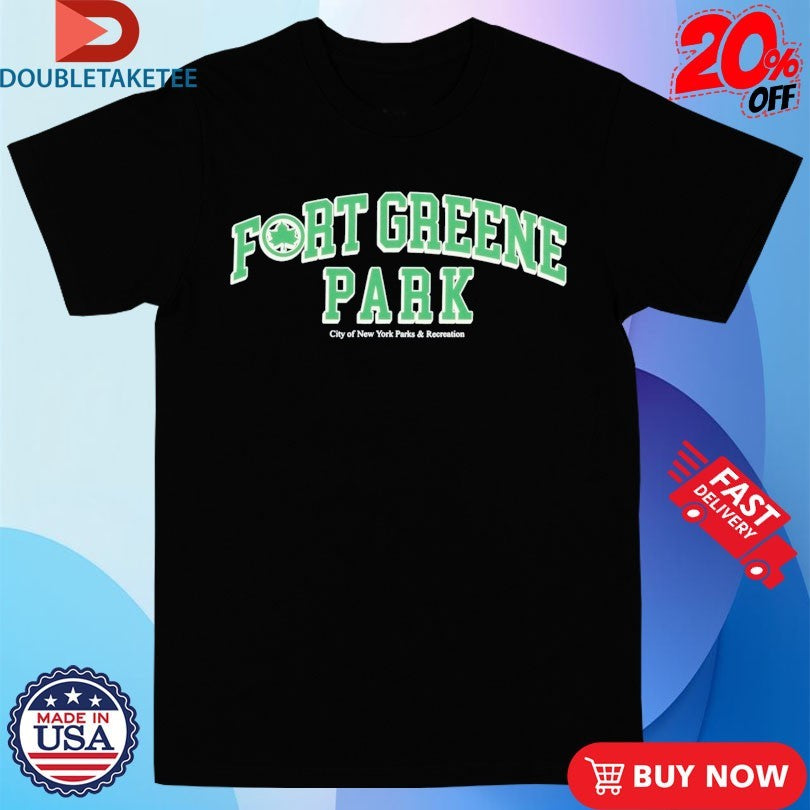 Official Fort Greene Park Only NY Shirts