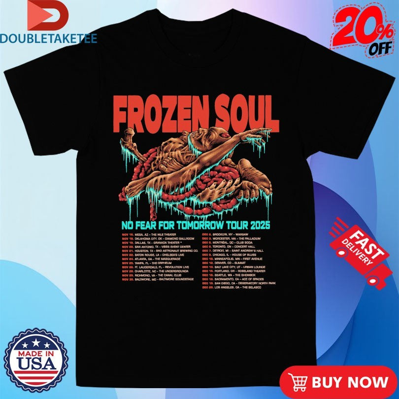 Official Frozen Soul No Fear For Tomorrow Cattle Tour 2025 Dates Shirts