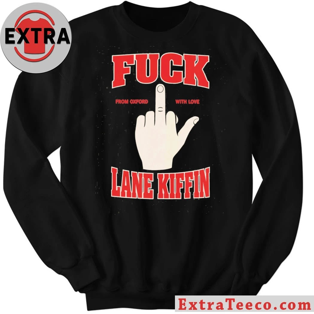 Official Fuck Lane Kiffin From Oxford With Love Shirt