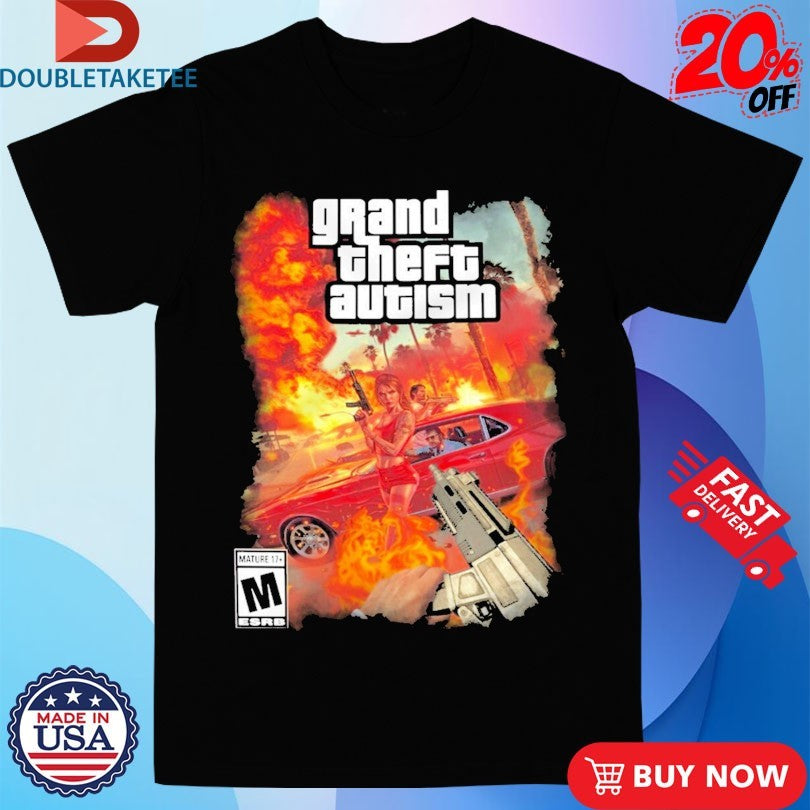Official GTA Grand Theft Autism Shirts