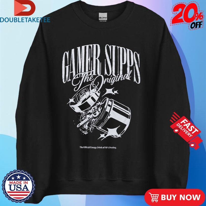 Official Gamer Supps The Energy Drink Of Shit Posting Shirts