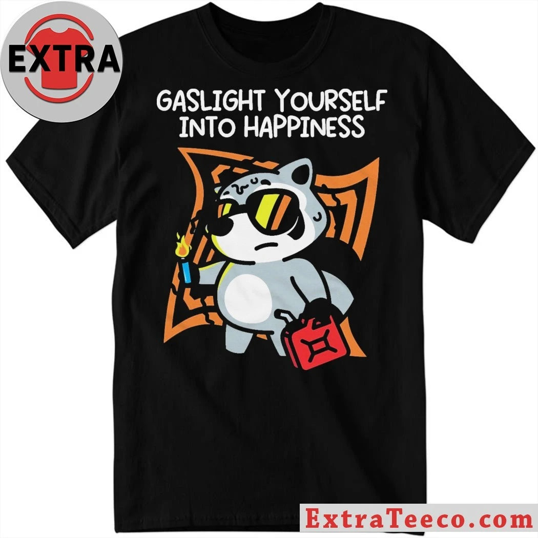 Official Gaslight Yourself Into Happiness Raccoon Shirt