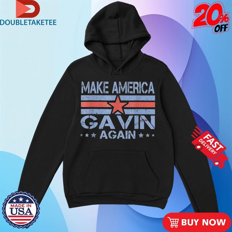 Official Gavin Newsom Make America Gavin Again Shirts