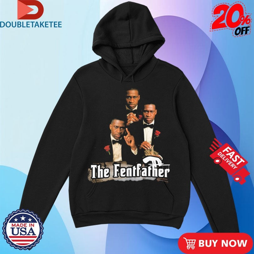 Official George Floyd The Fentfather The Godfather Shirts