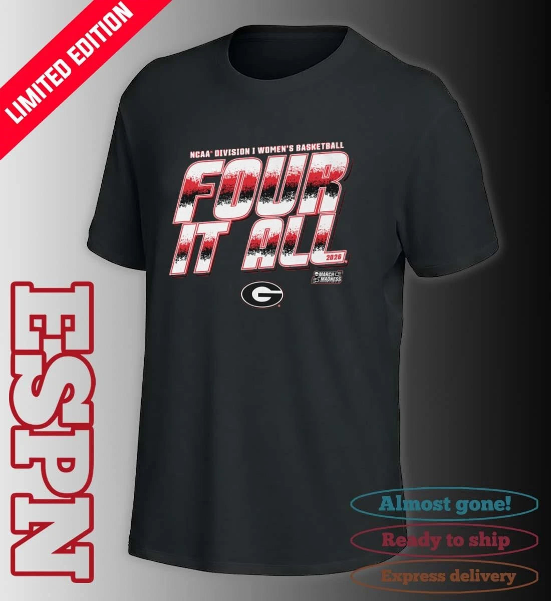 Official Georgia Women’s Basketball Four It All 2026 March Madness Shirt