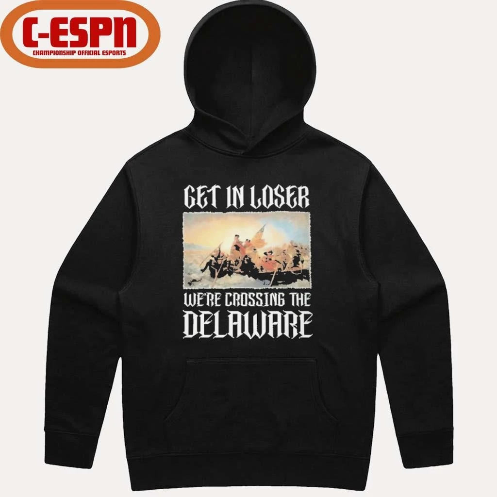 Official Get In Loser We’re Crossing The Delaware Shirt