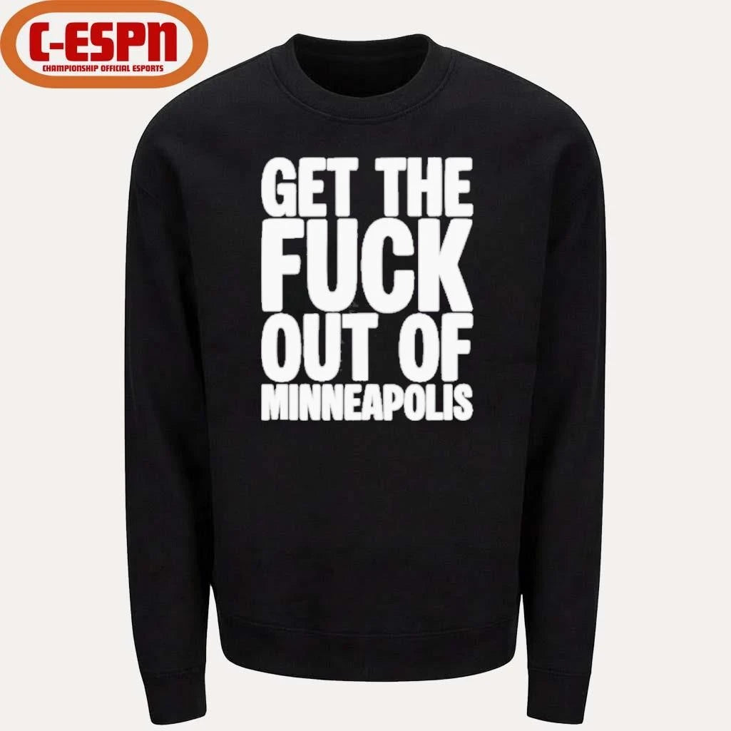 Official Get The Fuck Out of Minneapolis Protest T-Shirt