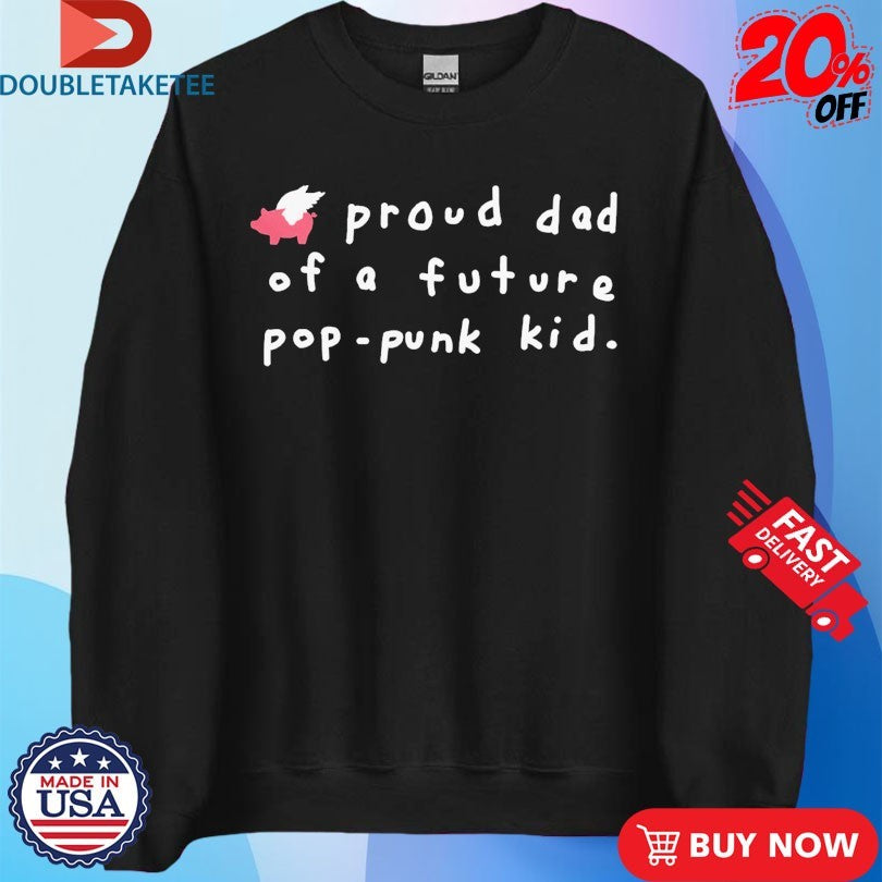 Official Glamour Kills Proud Dad Of A Future Pop-Punk Kid Shirts