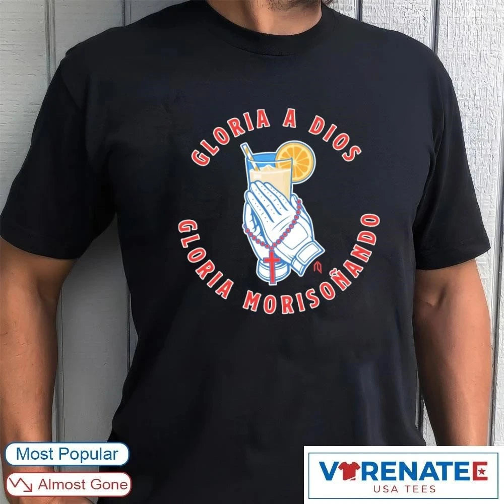 Official Gloria A Dios Gloria Morisonando 2026 T-Shirt