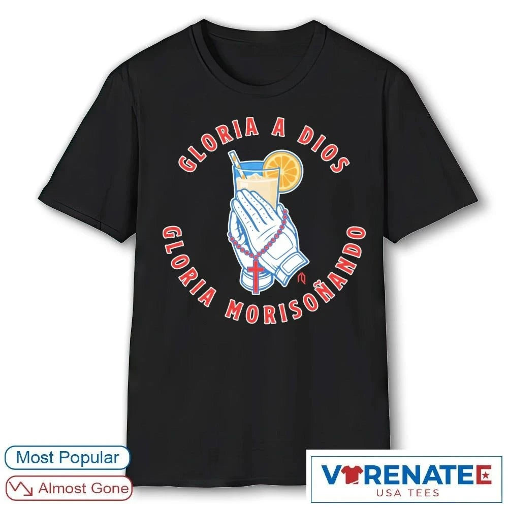 Official Gloria A Dios Gloria Morisonando 2026 T-Shirt