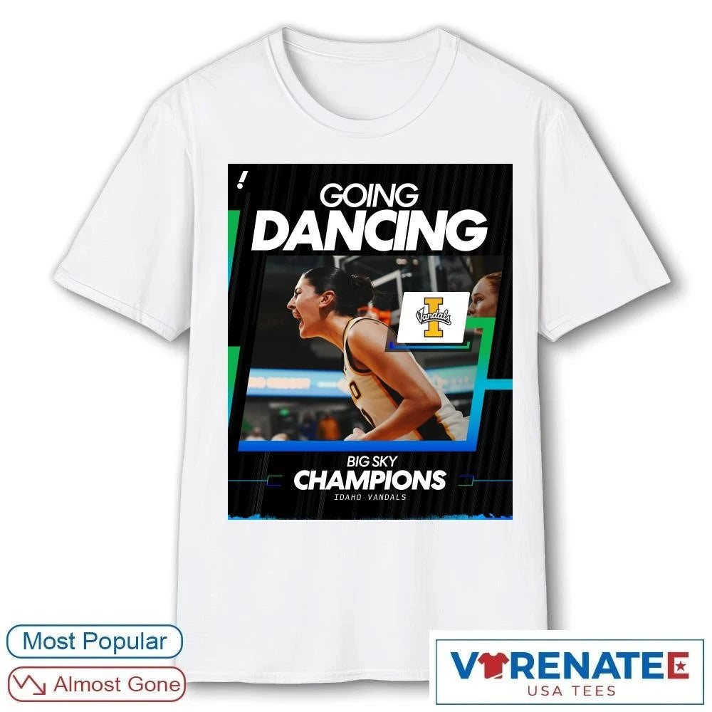 Official Go Dancing Big Sky Champions Idaho Vandals Poster T-Shirt
