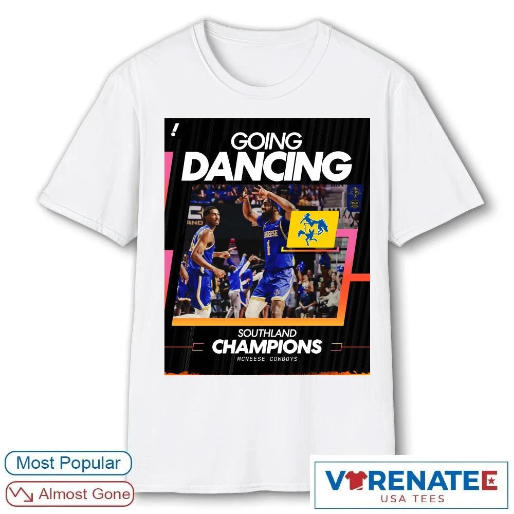 Official Go Dancing Southland Champions Mcneese Cowboys Poster T-Shirt