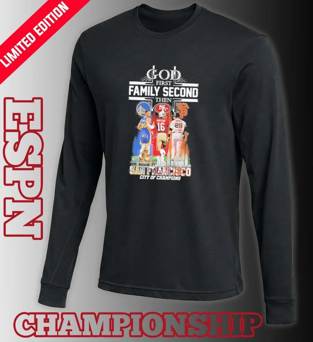 Official God First Family Second Then San Francisco Sports Teams Curry, Montana And Posey Shirt