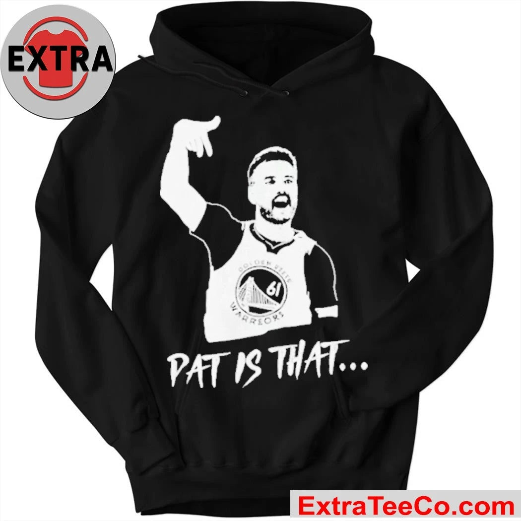 Official Golden State Warriors coach Steve Kerr praised guard Pat Spencer Pat Is That December 7, 2025 Shirt
