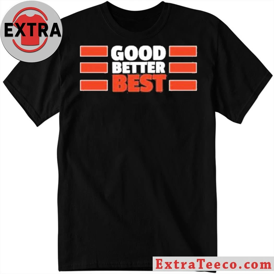 Official Good Better Best Bears Shirt
