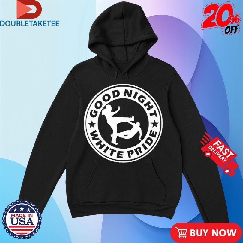 Official Good Night White Pride Shirts