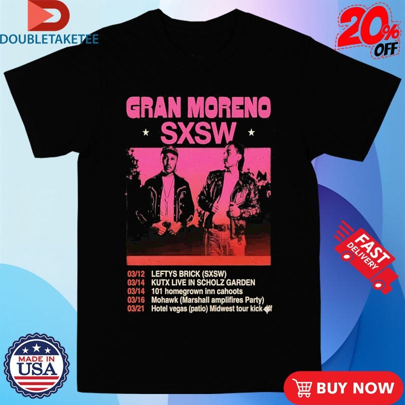 Official Gran Moreno Sxsw March 2026 Tour Shirts