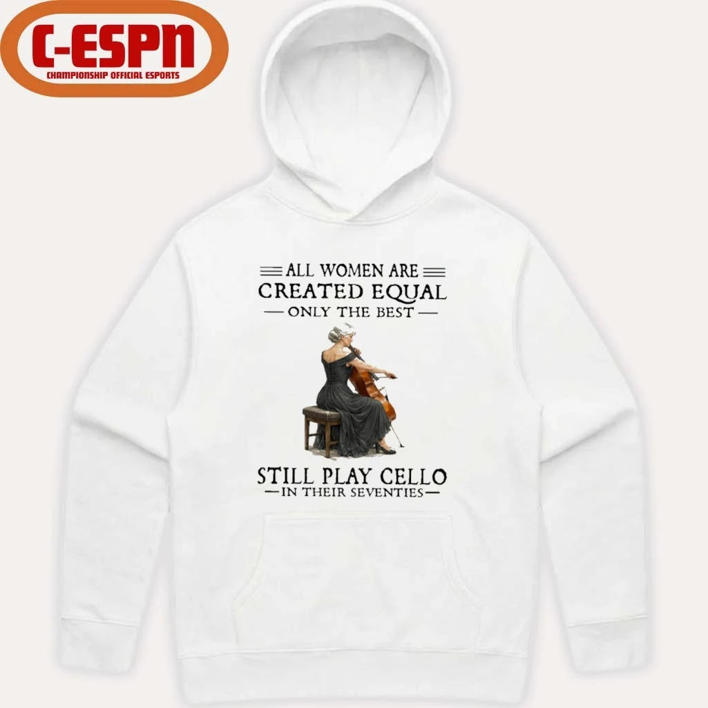 Official Grandma All Women Are Created Equal Only The Best Still Play Cello In Their Seventies Shirt