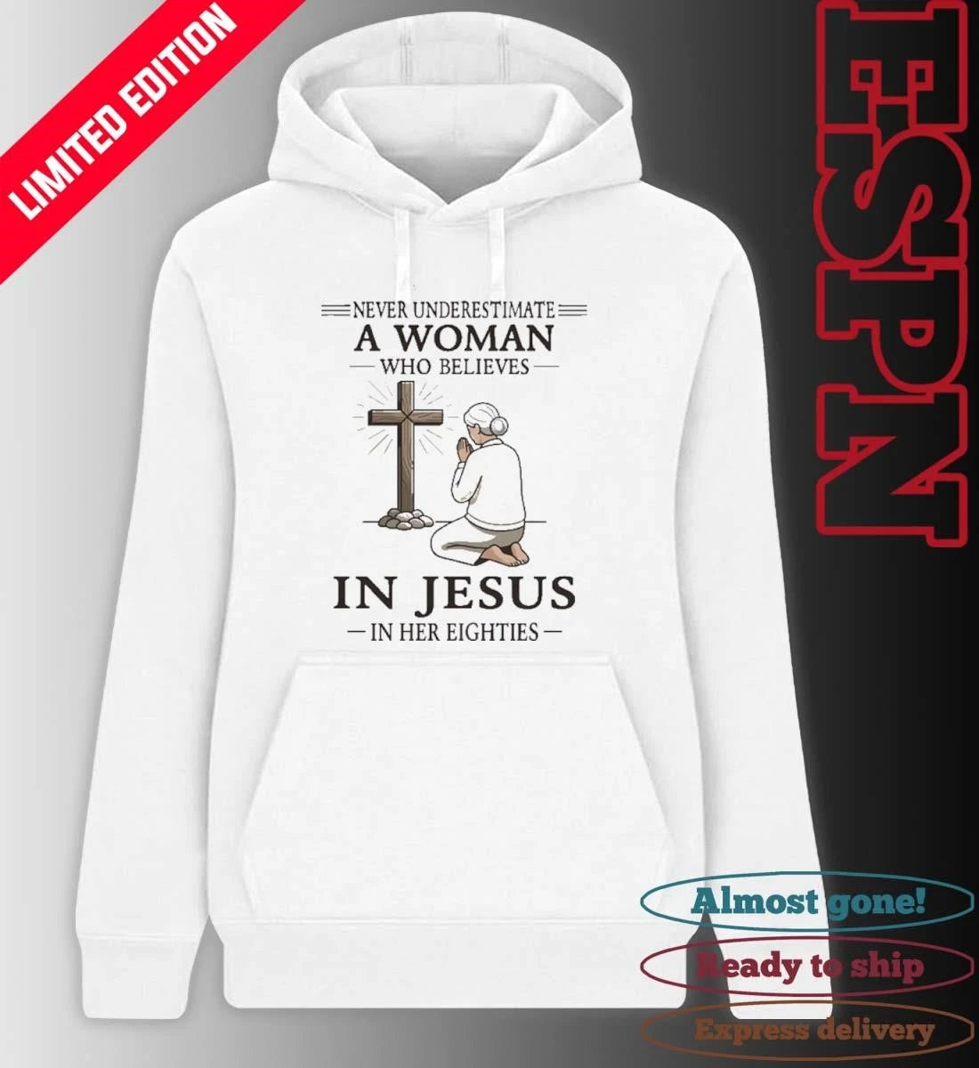 Official Grandma Never Underestimate A Woman Who Believes In Jesus In Her Eighties Shirt
