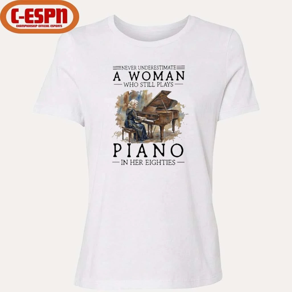Official Grandma Never Underestimate Old Woman Who Still Plays Piano In Her Eighties Shirt