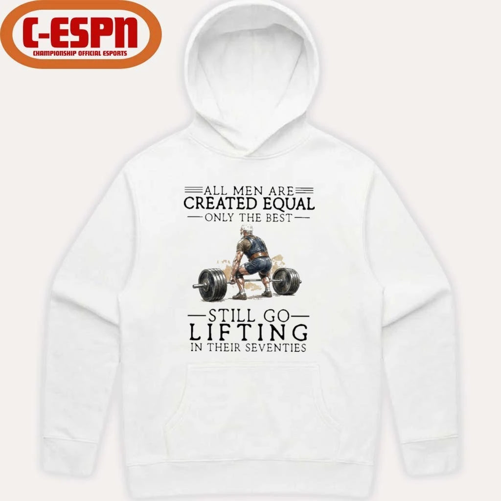 Official Grandpa All Men Are Created Equal Only The Best Still Go Lifting In Their 70s Shirt