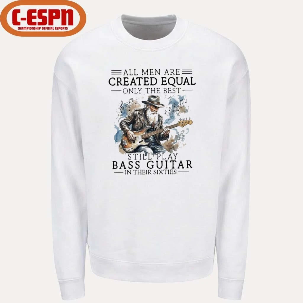 Official Grandpa All Men Are Created Equal, Only The Best Still Play Bass Guitar In Their Sixties Shirt