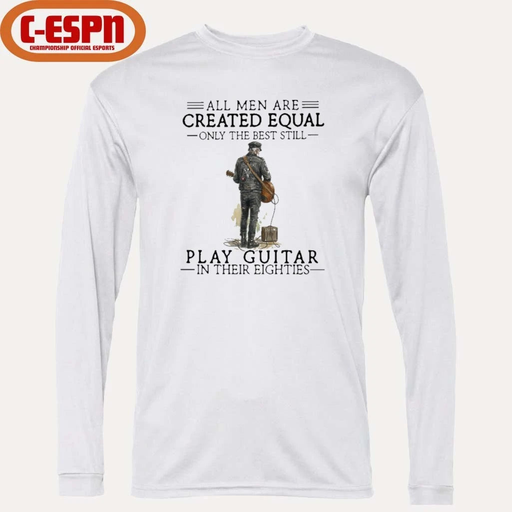 Official Grandpa All Men Are Created Equal Only The Best Still Play Guitar In Their 80s Shirt