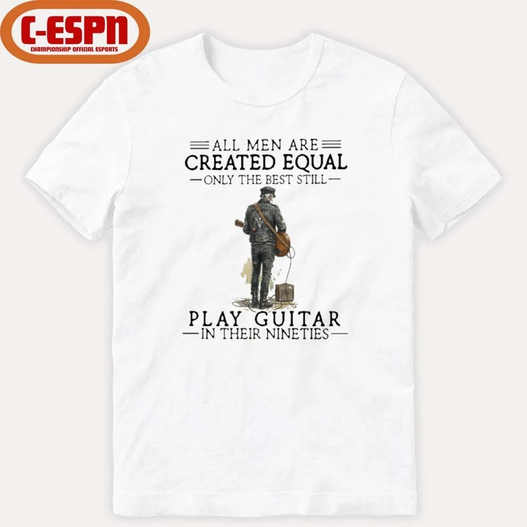 Official Grandpa All Men Are Created Equal Only The Best Still Play Guitar In Their 90s Shirt