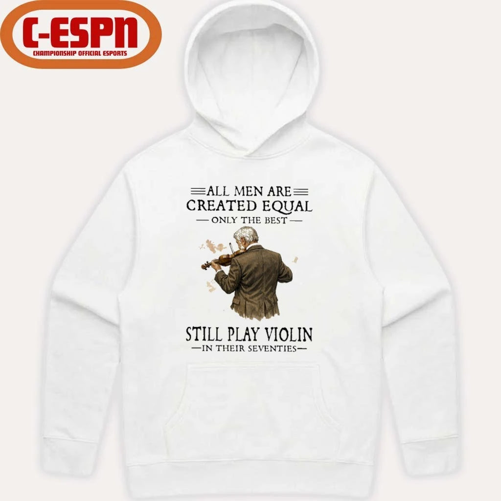 Official Grandpa All Men Are Created Equal Only The Best Still Play Violin In Their Seventies shirt