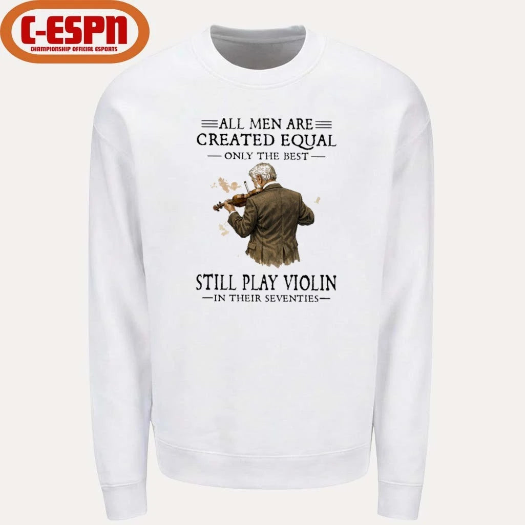 Official Grandpa All Men Are Created Equal Only The Best Still Play Violin In Their Seventies shirt