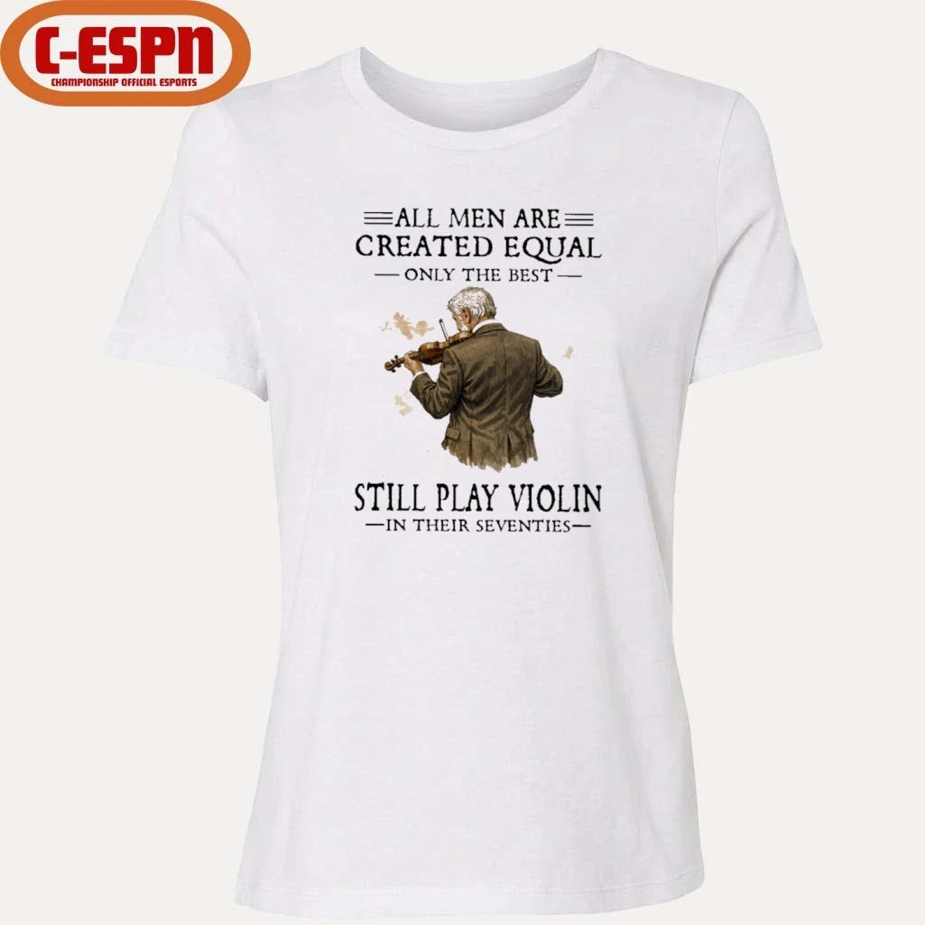 Official Grandpa All Men Are Created Equal Only The Best Still Play Violin In Their Seventies shirt