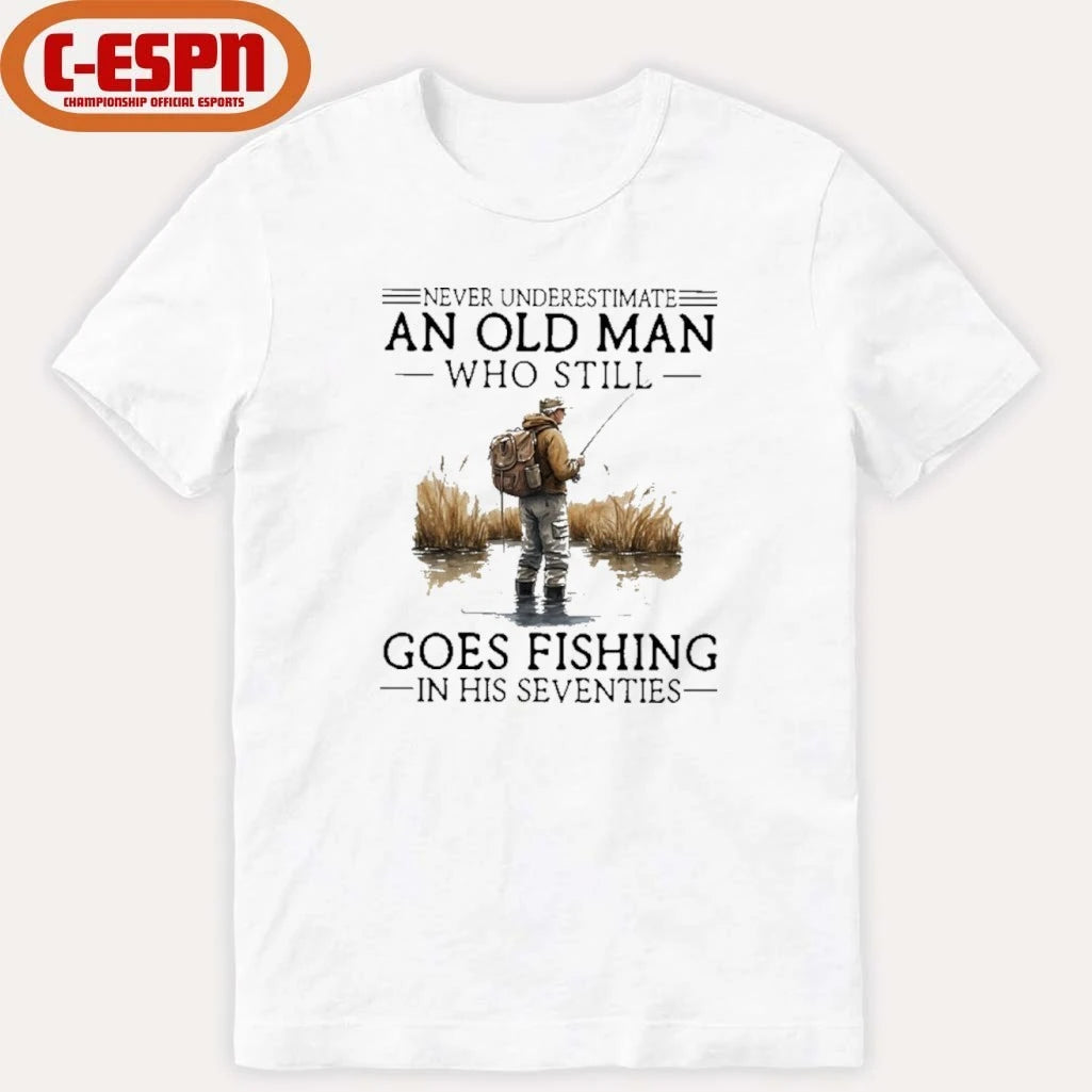 Official Grandpa Never Underestimate An Old Man Who Still Goes Fishing In His Seventies Shirt