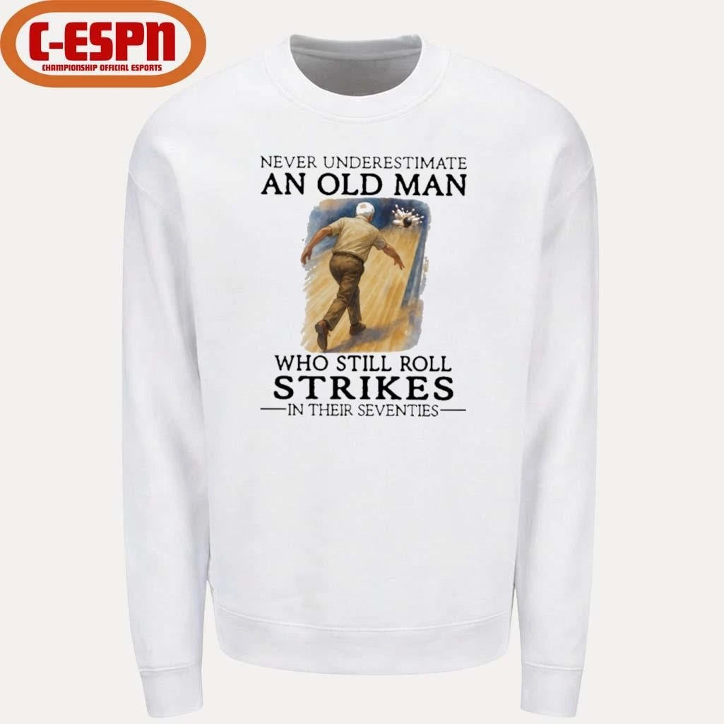 Official Grandpa Never Underestimate An Old Man Who Still Roll Strikes In Their Seventies Shirt