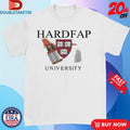 Official Hardfap University Shirts