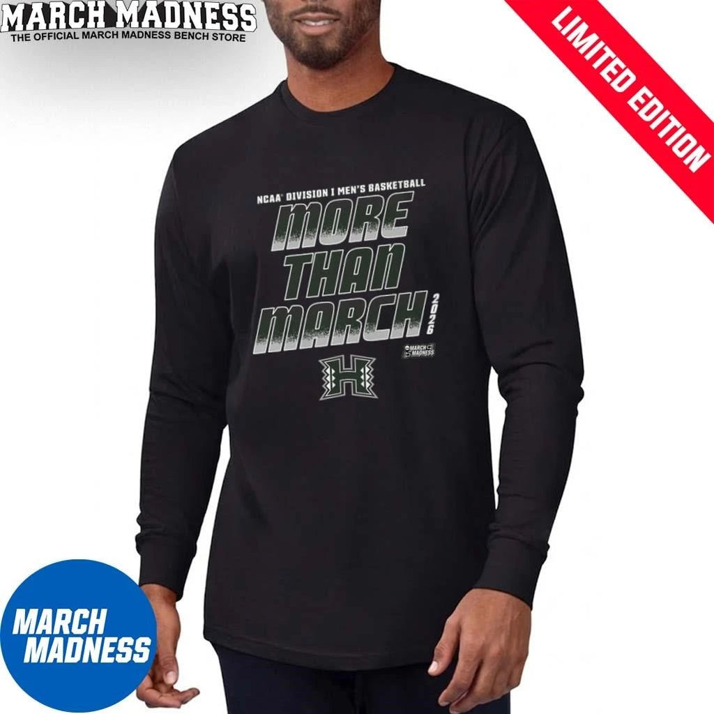 Official Hawaii Men’s Basketball More Than March 2026 Shirt