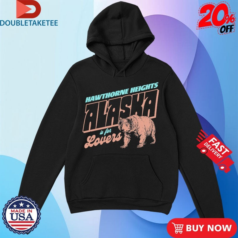 Official Hawthorne Heights Alaska Is For Lovers Bear Shirts