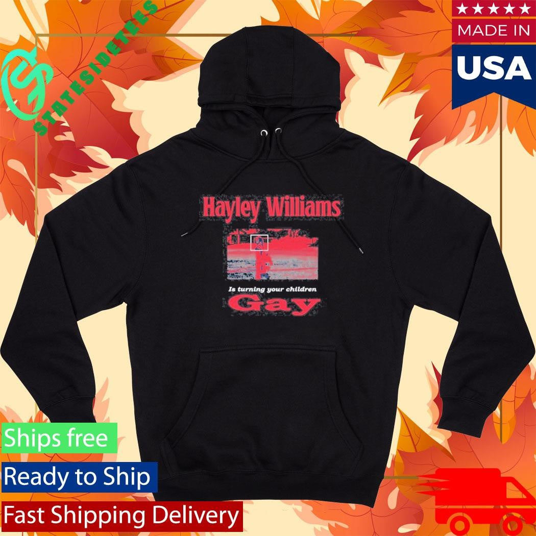 Official Hayley Williams IS Turning Your Children Gay Shirt